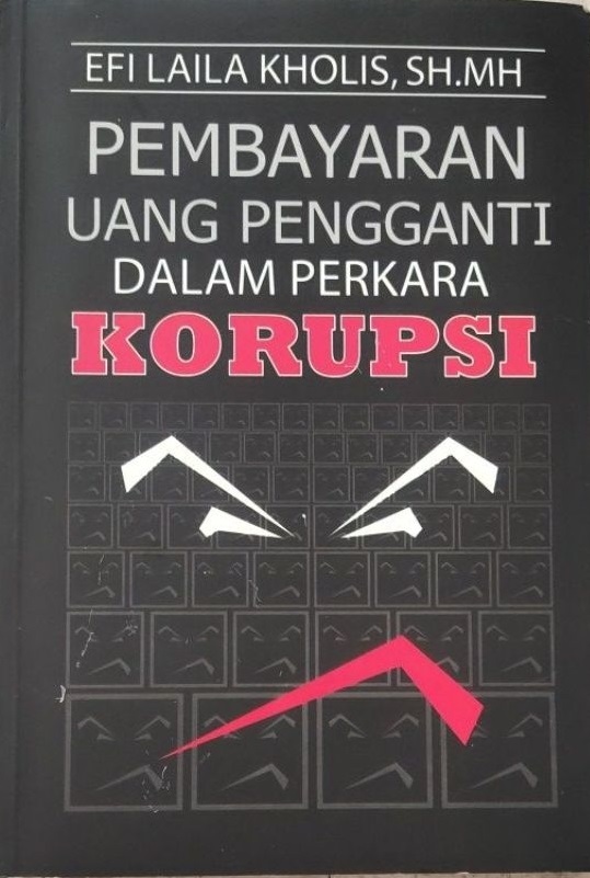 Pembayaran Uang Pengganti Dalam Perkara Korupsi