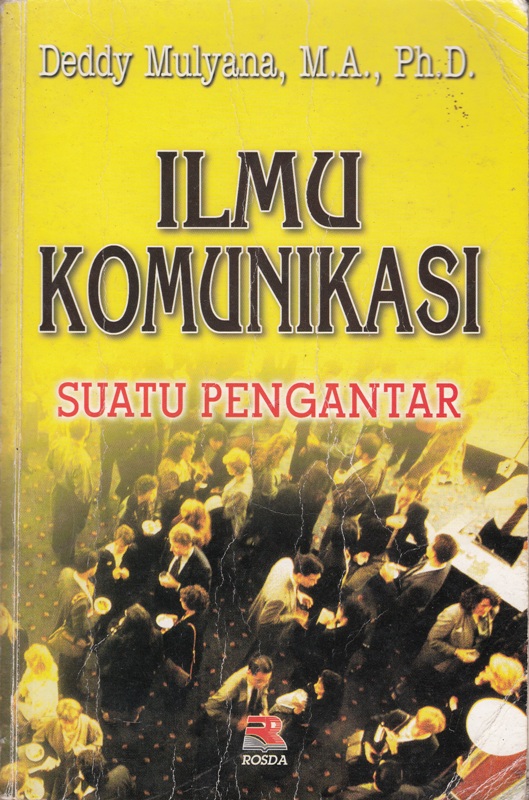 ILMU KOMUNIKASI: Suatu Pengantar