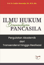 Ilmu Hukum Berparadigma Pancasila