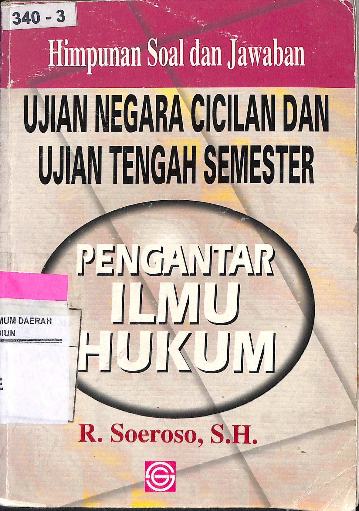 Himpunan Soal dan Jawaban Ujian Negara Cicilan Dan Ujian Tengah Semester Pengantar Ilmu Hukum