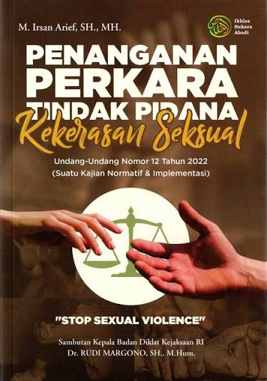 Penanganan Perkara Tindak Pidana Kekerasan Seksual Undang-Undang Nomor 12 Tahun 2022