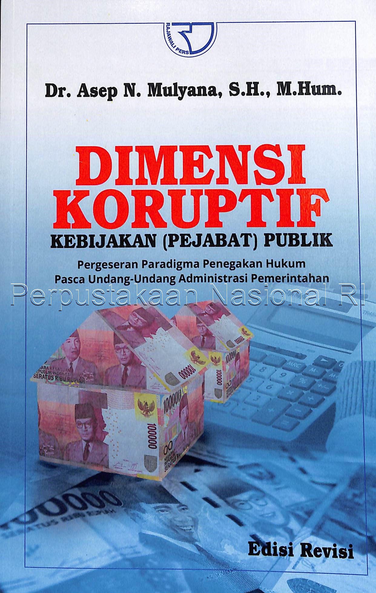 Dimensi Koruptif Kebijakan (Pejabat) Publik