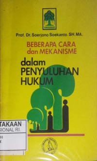 Beberapa Cara dan Mekanisme dalam Penyuluhan Hukum