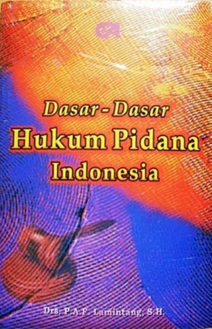 Dasar-Dasar Hukum Pidana Indonesia