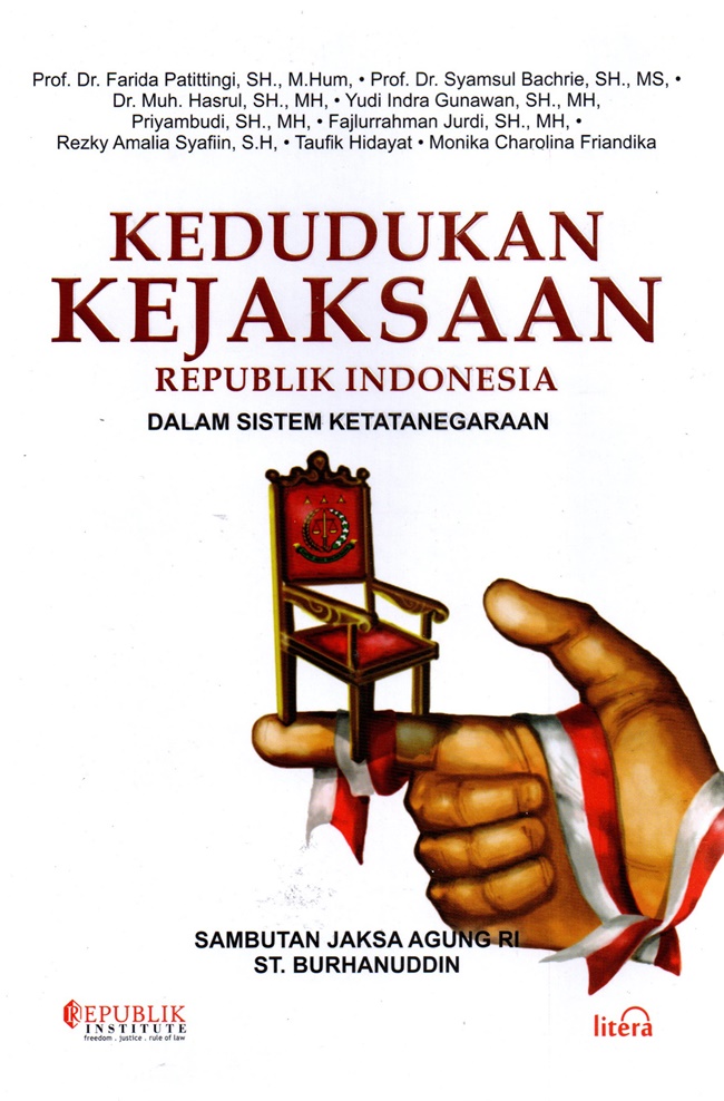 Kedudukan Kejaksaan Republik Indonesia Dalam Sistem Ketatanegaraan