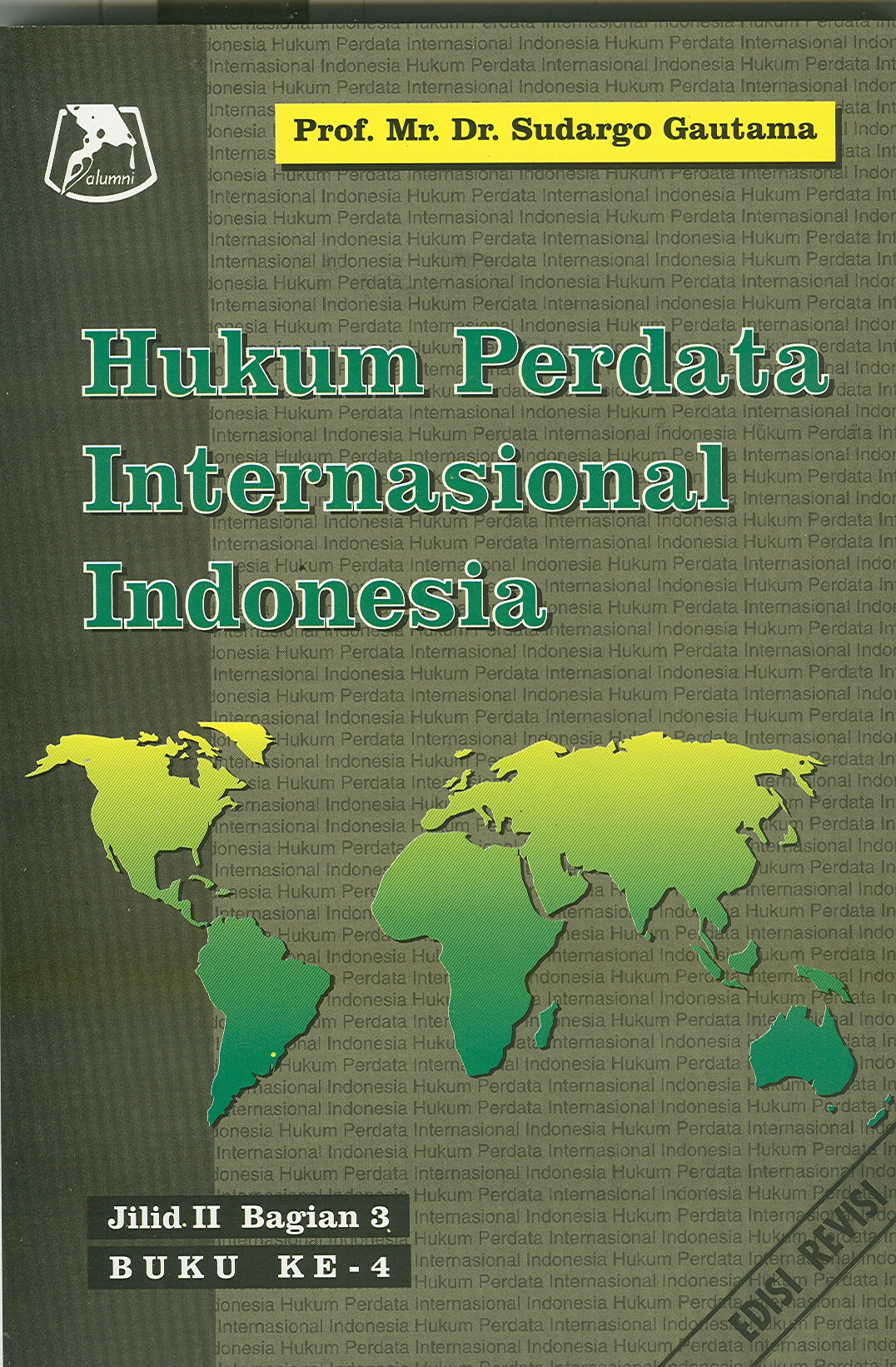 Hukum Perdata Internasional Indonesia Jilid II Bagian 3 Buku Ke-4