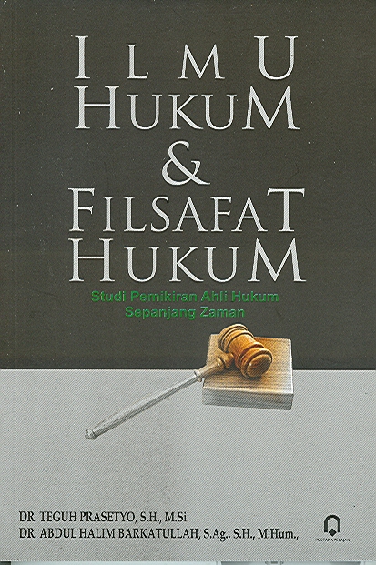 Ilmu Hukum & Filsafat Hukum Studi Pemikiran Ahli Hukum Sepanjang Zaman