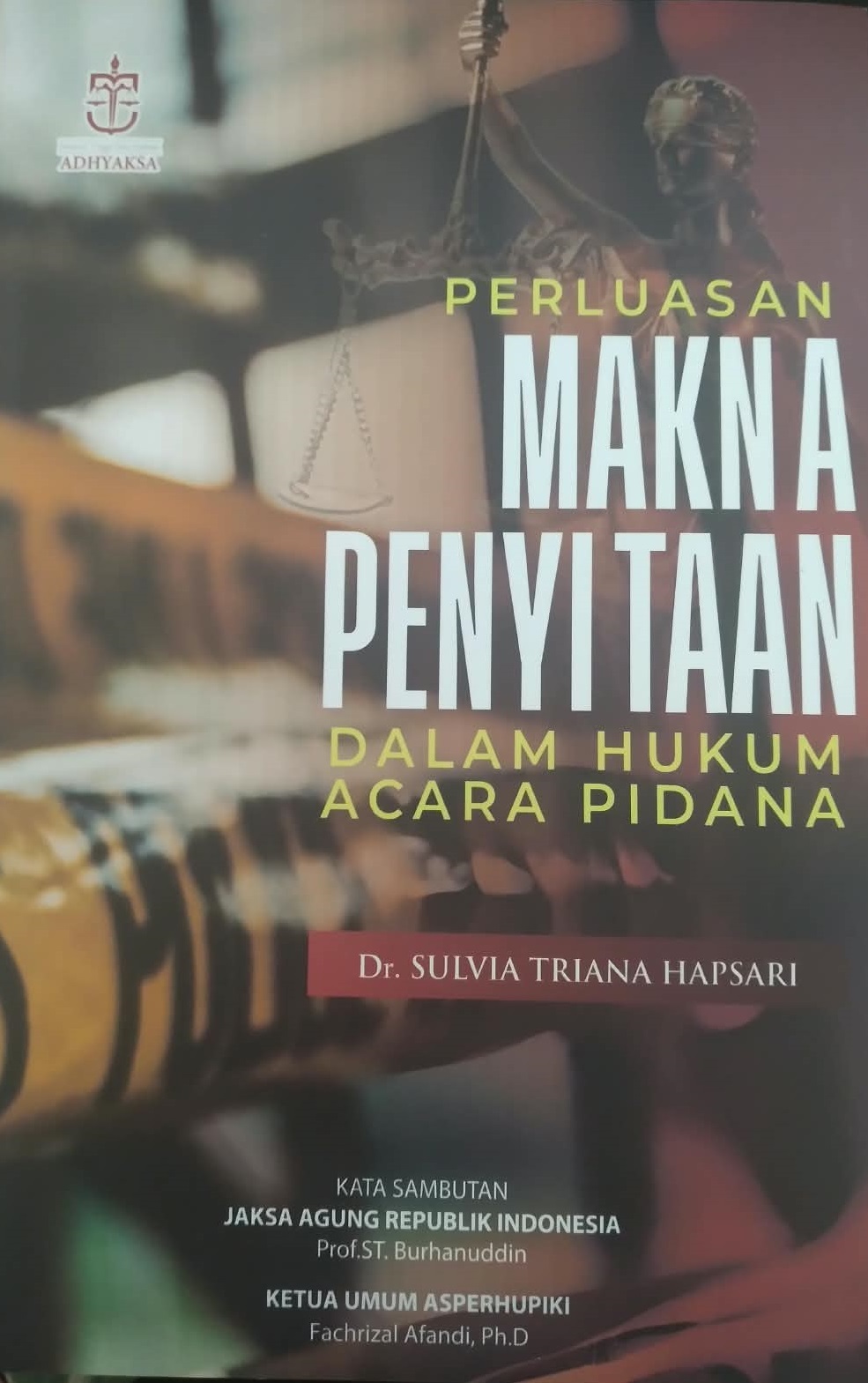 Perluasan Makna Penyitaan dalam Hukum Acara Pidana