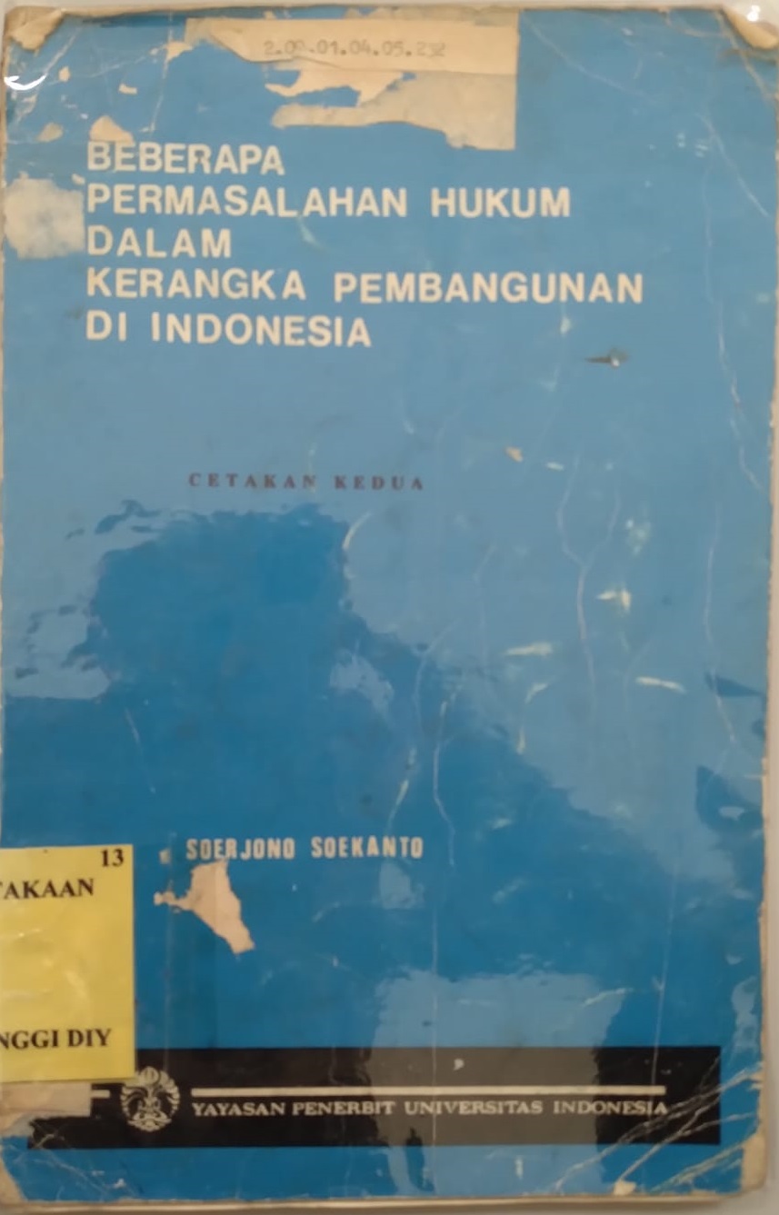 Beberapa Permasalahan Hukum Dalam Kerangka Pembangunan Indonesia