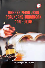 Bahasa Peraturan Perundang-Undangan Dan Hukum